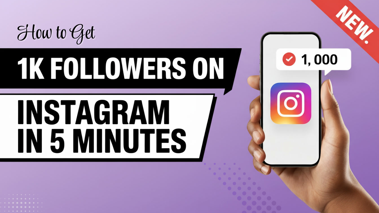 How to Get 1k Followers on Instagram