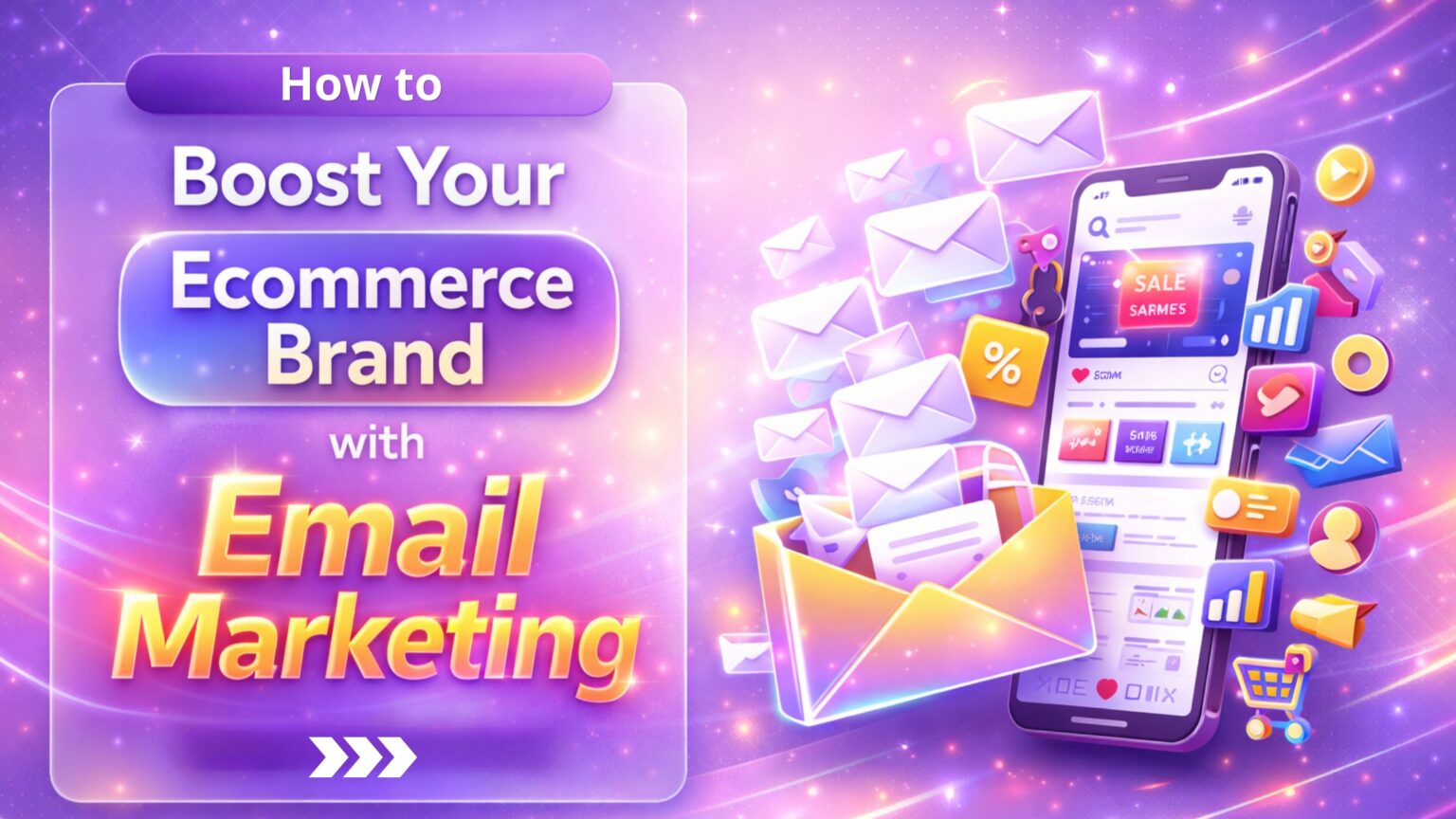 How to Boost Your Ecommerce Brand with Email Marketing