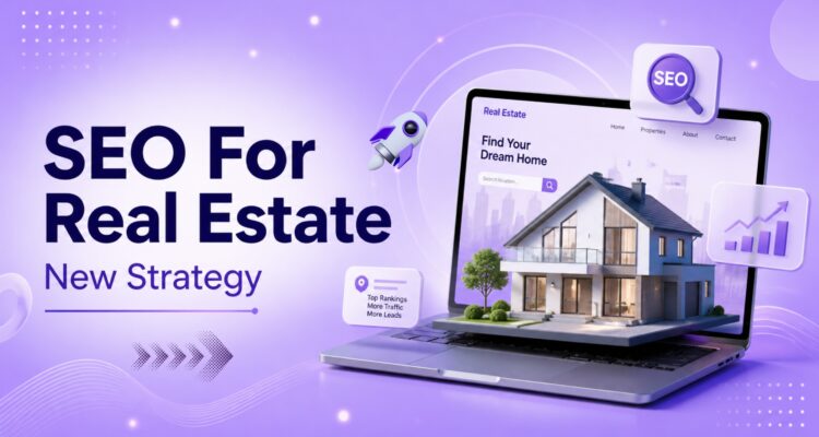 Best SEO strategy For Real Estate