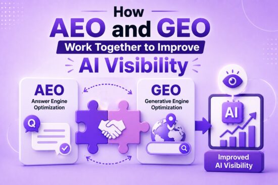 AEO and GEO Work Together to Improve AI Visibility